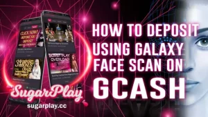 SugarPlay GCash Galaxy Face Scan. Event Time: 2023/09/06 00:00 - 2024/12/31 23:59