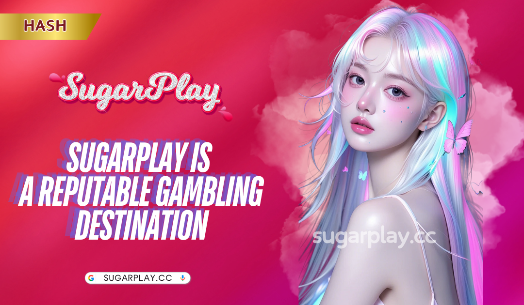 SugarPlay is a reputable gambling destination