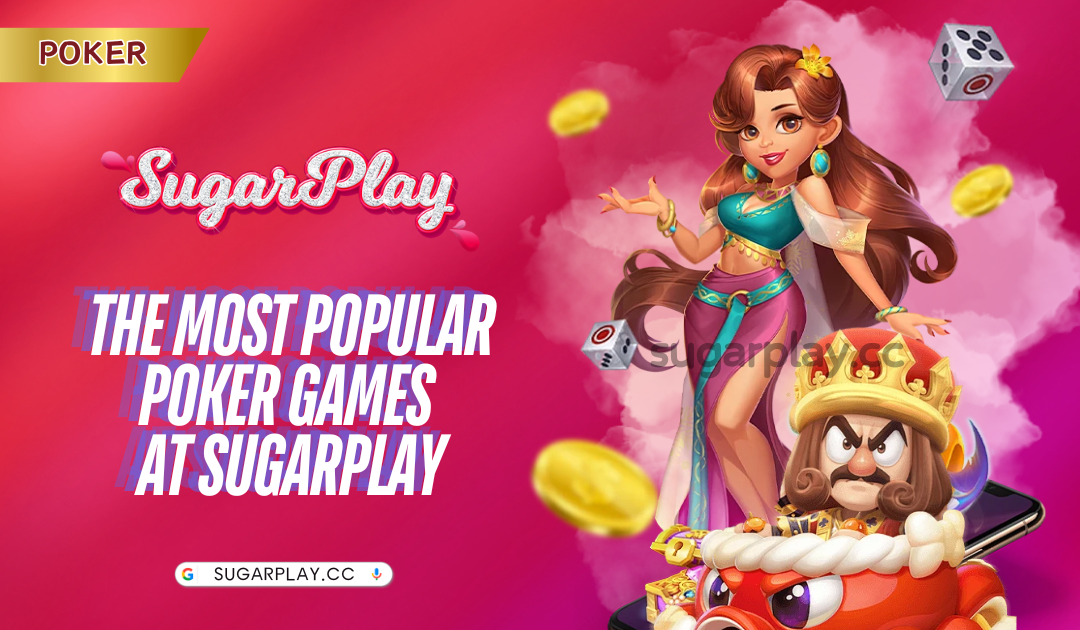 The most popular Poker games at Sugarplay