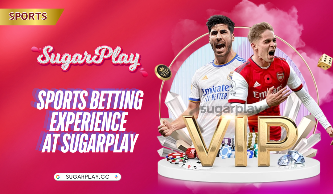 Sports Betting Experience at Sugarplay